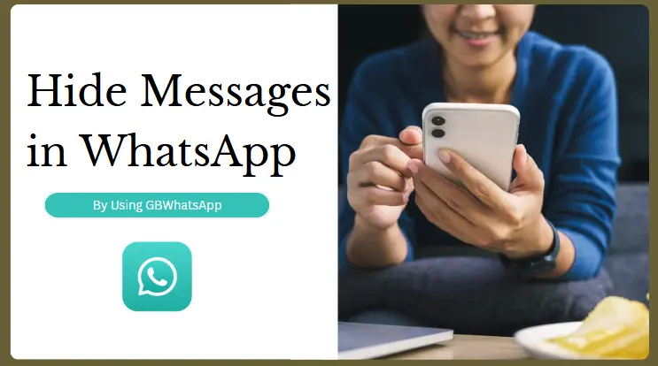 How to Hide Messages in WhatsApp: Lock, Hide Notifications, and More